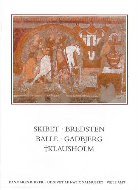 Vejle Amt bog 24 - Kirkerne i Skibet, Bredsten, Balle, Gadbjerg og Klausholm